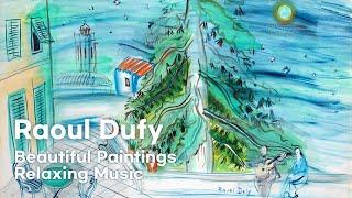 "라울 뒤피의 작품은 즐거움 그 자체다" Raoul Dufy Beautiful Paintings & Yunchan Lim Mozart Piano Concerto No. 22