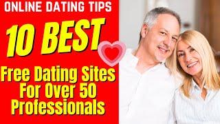 ️ 10 Best Free Dating Sites For Over 50 Professionals (2024)