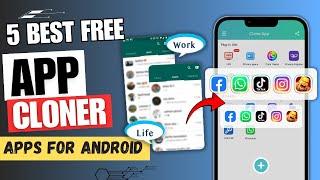 5 Best Free App Cloner Apps For Android   | Best Clone App for Android