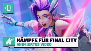 Kämpfe für Final City | Animiertes Video zu Anima-Trupp 2024 – League of Legends