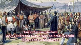 Toulky českou minulostí 209  25  března L  P  1420  na hrázi rybníků Škaredého a Markovce