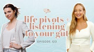 Life Pivots, Breakups, and Listening To Your Gut with Kelsey Formost