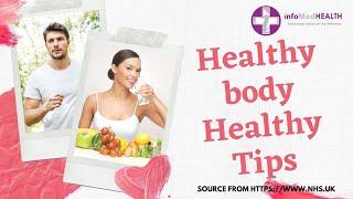 Healthy body Healthy Tips |  Healthy Living Standards