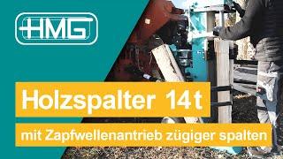 HMG Holzspalter 14t - mit Zapfwellenantrieb zügiger spalten