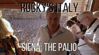 ROCKY'S ITALY: Siena - The Palio