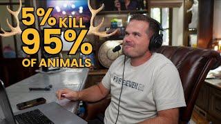 6 Reasons 95% Of Animals Are Taken By 5% Of Hunters