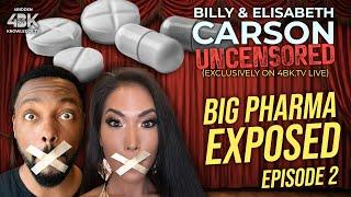 UNCENSORED - Big Pharma Exposed - [PART II]