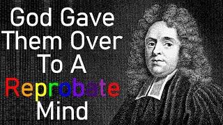 God gave them over to a Reprobate Mind - Matthew Henry Bible Commentary Romans 1:19-32