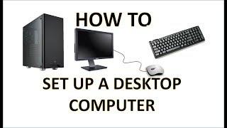 Computer Fundamentals - Setting Up a Computer - How to Set a Desktop Computers and How to Plug In PC