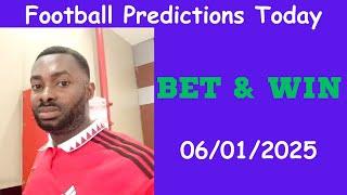 Football Predictions Today 06/1/2025 |  Football Betting Strategies | Daily Football Tips