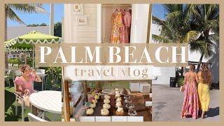 PALM BEACH VLOG | things to do & places to eat in this South Florida city! 