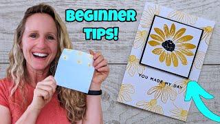 Tons of card making tips and a super easy card! Perfect for beginners!