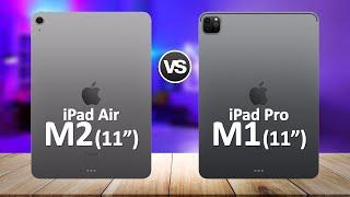 iPad Air M2 11 inch (2024) VS iPad Pro M1 11 inch (2021)