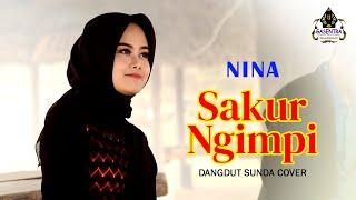 SAKUR NGIMPI (Darso) - Nina # Dangdut Sunda Cover