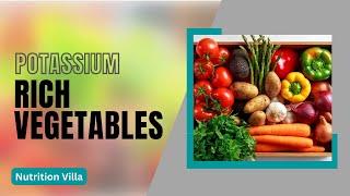 Which vegetables are high in potassium ? | potassium rich vegetables | NUTRITION VILLA