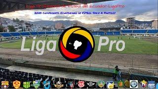 Serie A de Ecuador 2023 Partidos - 1ra Ronda| Ecuadorian Serie A 2023 Fixture 1st Round|LigaPro 2023