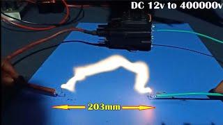 DC 12v to 400000v High voltage Generator, Simple Homemade High volt Circuit