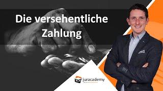 Falltraining - Die versehentliche Zahlung  und das Bereicherungsrecht► juracademy.de