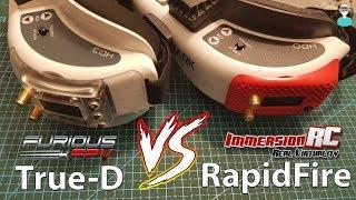 ImmersionRC RapidFire VS. FuriousFPV True-D