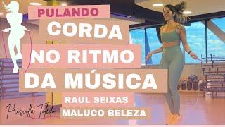 Pulando Corda No Ritmo da Música - Raul Seixas | Priscilla Toledo