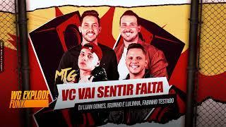 MTG VC VAI SENTIR FALTA - DJ Luan Gomes, Iguinho e Lulinha, Fabinho Testado (Trend Tiktok)