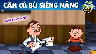 Cần cù bù siêng năng | phim hoạt hình QUÀ TẶNG CUỘC SỐNG