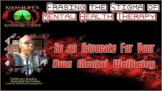 Knowledge Cypher: Stigma - Advocate for Your Mental Wellness