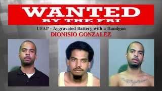 Wanted by the FBI: Dionisio Gonzalez