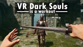 Dark Souls in VR is The Definition of Sweaty - Grimlord