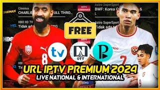 FREE NEW URL IPTV PREMIUM INDONESIA - PLAYLIST OTT NAVIGATOR TIVIMATE 2024