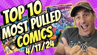 Top 10 Pulled Most Comic Books 4/17/24 DC Dominates 