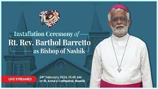 Installation Ceremony of Rt Rev Barthol Barretto as the Bishop of Nashik