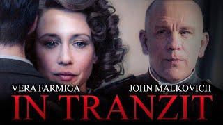 In Tranzit | Full WW2 Drama Movie | Vera Farmiga, John Malkovich | @aplfilm