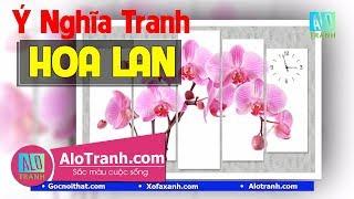 Ý Nghĩa Tranh Hoa Lan Trong Phong Thủy