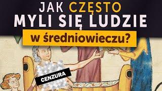 Jak często MYLI SIĘ ludzie w średniowieczu? (Kamil Janicki o historii)