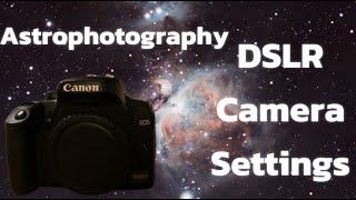 Three DSLR camera setting you need to know for astrophotography!