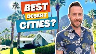 Top 6 Desert Cities In Coachella Valley California: Where To Live In The Coachella Valley