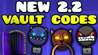 ALL NEW VAULT CODES! GEOMETRY DASH 2.2 VAULT OF SECRETS