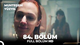 Muhteşem Yüzyıl 84.Bölüm (HD)