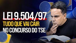 LEI 9.504/97 DESCOMPLICADA PARA O CONCURSO UNIFICADO DO TSE