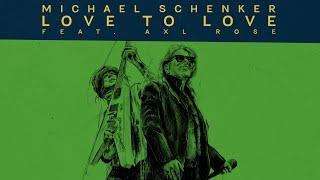 MICHAEL SCHENKER - Love to Love feat. AXL ROSE