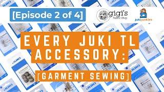 EVERY JUKI TL ACCESSORY AVAILABLE! *GARMENT SEWING* (Ep 2/4)