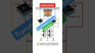 transformer +rectifier +capacitor   circuit Amplifier J.K KING ELECTRONICS #ytshorts #youtubeshorts
