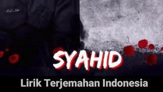 Syahid |Lirik Terjemahan Indonesia |Naseed Islam |Rahel- Muhammad Ghandour.