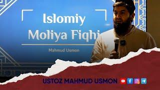 Islomiy moliya fiqhi | Ustoz Mahmud Usmon