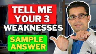 ⭐Crush 'TELL ME YOUR 3 WEAKNESSES' with This Easy Answer! For Internal Medicine Residency Interview⭐