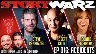 Steve Rannazzisi vs Robert Kelly vs Bonnie McFarlane | Story Warz | Episode 016: Accidents