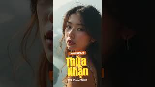 Thừa Nhận - ND Productions | Officials