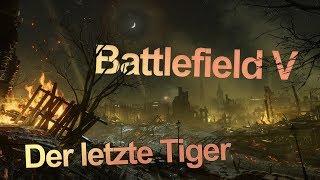 Battlefield 5 - Der letzte Tiger I alle Briefe + alle Herausforderungen