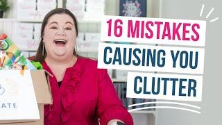 16 Decluttering Mistakes You Might Be Making